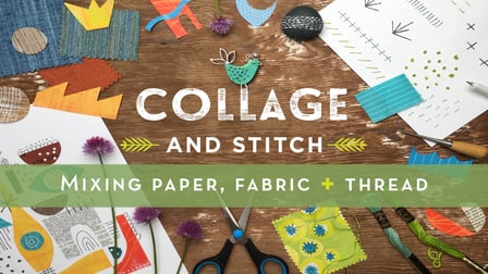 Collage And Stitch Class