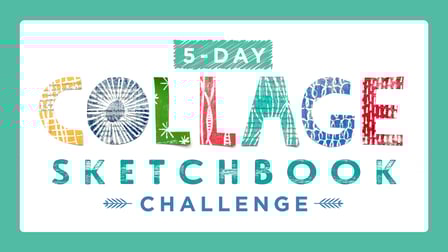 Five Day Collage Sketchbook Class