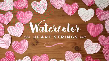 Water Color Heart Strings Class